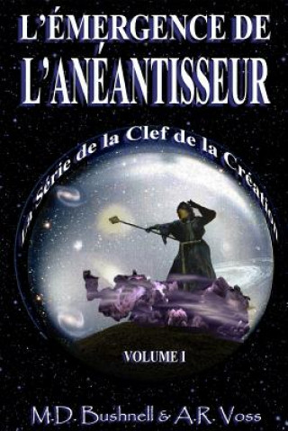 Kniha L'Émergence de L'Anéantisseur A R Voss