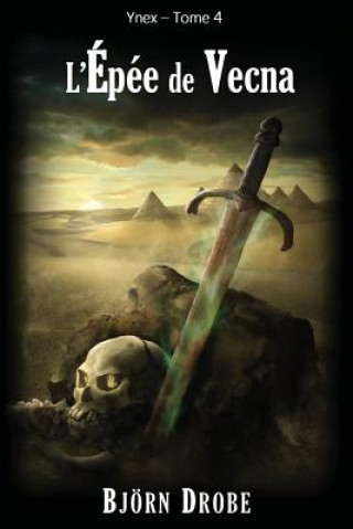 Knjiga L'epee de Vecna Bjorn Drobe