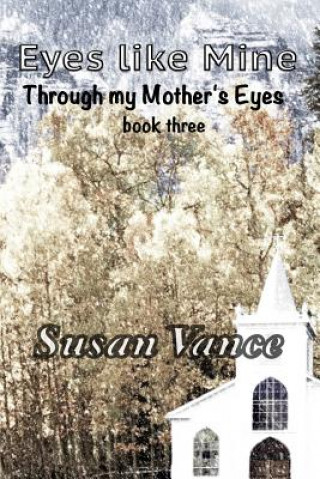 Kniha Through My Mother's Eyes Susan Vance