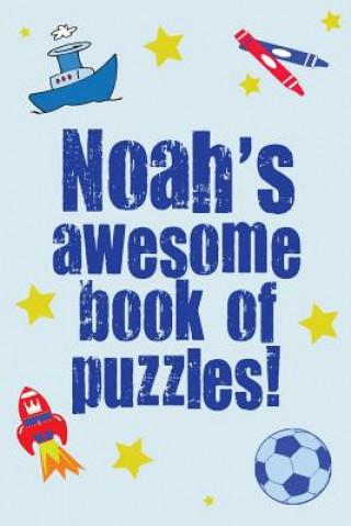Carte Noah's Awesome Book Of Puzzles! Clarity Media