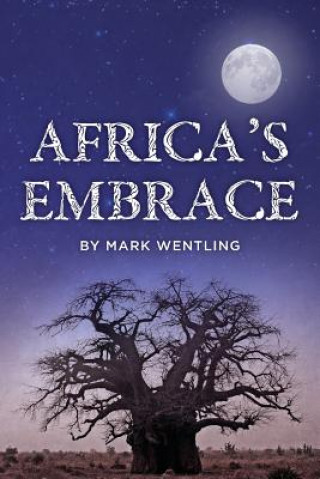 Carte Africa's Embrace Mark Wentling