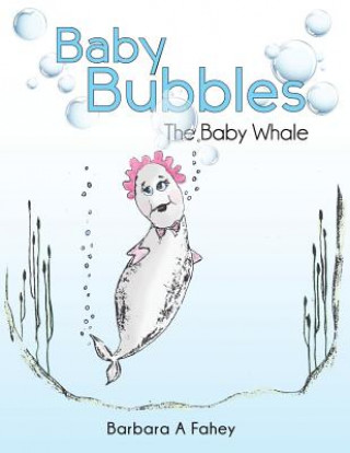 Kniha Baby Bubbles Barbara a Fahey