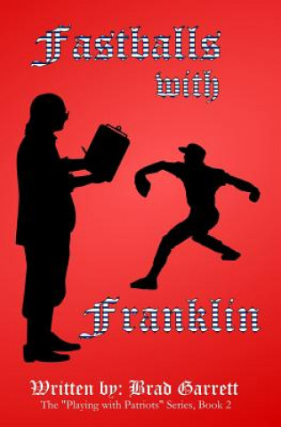 Kniha Fastballs with Franklin Brad Garrett