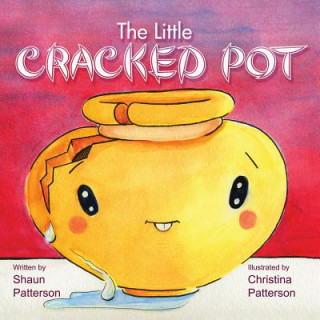 Boek The Little Cracked Pot Shaun Patterson