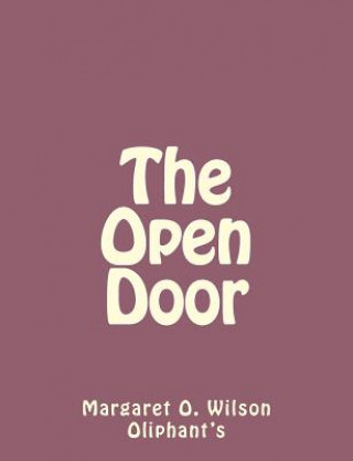 Kniha The Open Door Margaret O Wilson Oliphant's