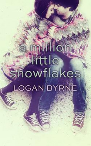 Kniha A Million Little Snowflakes Logan Byrne