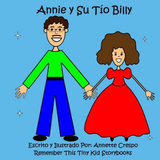 Książka Annie y Su Tio Billy Remember This Tiny Kid Storybooks