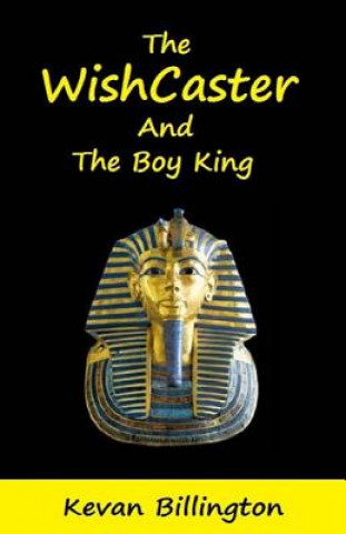 Livre The WishCaster And The Boy King MR Kevan Billington