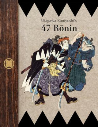 Книга Utagawa Kuniyoshi's 47 Ronin De Anima Books