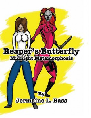 Kniha Reaper's Butterfly: Midnight Metamorphasis MR Jermaine L Bass