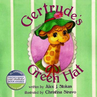 Livre Gertrude Giraff's Green Hat Alex J Stokas