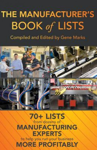 Könyv The Manufacturer's Book Of Lists Gene Marks