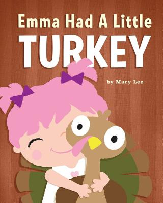 Книга Emma Had A Little Turkey Mary Lee