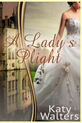 Livro A Lady's Plight: Lords of Sussex Katy Walters