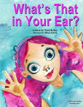 Книга What's That in Your Ear? Terri Kelley