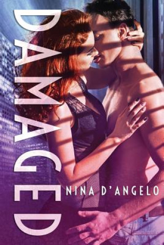 Knjiga Damaged Nina D'Angelo
