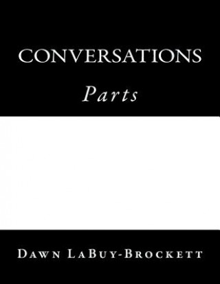 Kniha Conversations: Parts Dawn LaBuy-Brockett