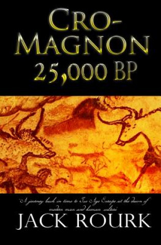 Kniha Cro-Magnon 25,000 BP Jack Rourk