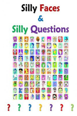 Kniha Silly Faces and Silly Questions: For Silly Boys and Girls Michael Richard Craig