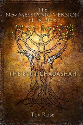 Könyv New Messianic Version of the Bible - B'rit Chadashah Tov Rose