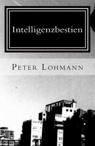 Kniha Intelligenzbestien Peter Lohmann