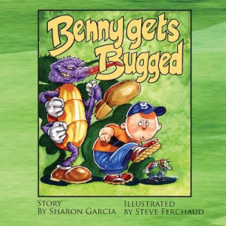 Book Benny Gets Bugged Sharon Garcia