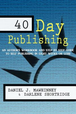 Könyv 40 Day Publishing Daniel J Mawhinney