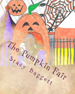 Kniha The Pumpkin Fair Stacy R Baggett