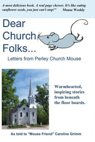 Kniha Dear Church Folks...: Letters from Perley Church Mouse Perley Church Mouse