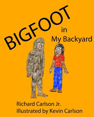 Książka Bigfoot in My Backyard Richard Carlson Jr