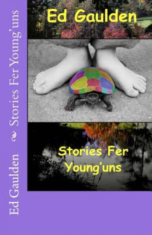 Knjiga Stories Fer Young'uns MR Ed Gaulden