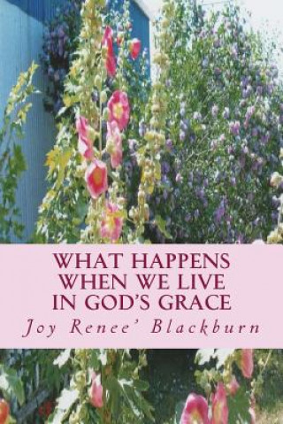 Kniha What Happens When We Live In God's Grace Charles Lee Emerson