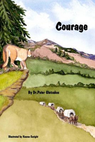 Knjiga Courage Peter Gletzakos