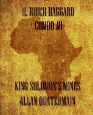 Kniha H. Rider Haggard Combo #1: King Solomon's Mines/Allan Quatermain H. Rider Haggard