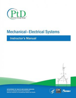 Kniha Mechanical - Electrical Systems: Instructor's Manual Department of Health and Human Services