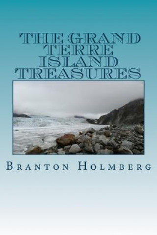 Carte #3 The Grand Terre Island Treasure: Sam 'n Me(TM) adventure books Dr Branton K Holmberg