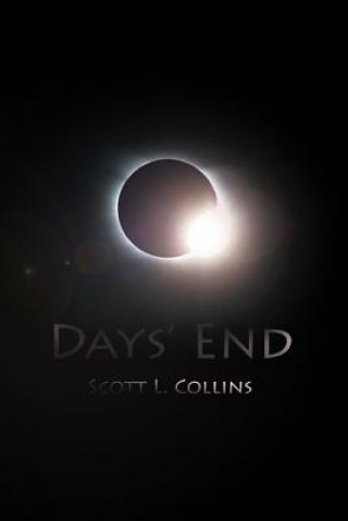 Knjiga Days' End Scott L Collins