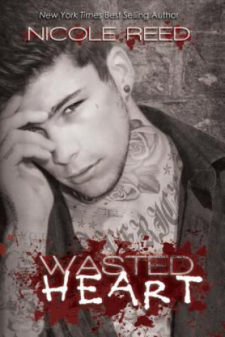 Knjiga Wasted Heart Nicole Reed