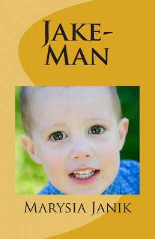 Knjiga Jake-Man Marysia Janik