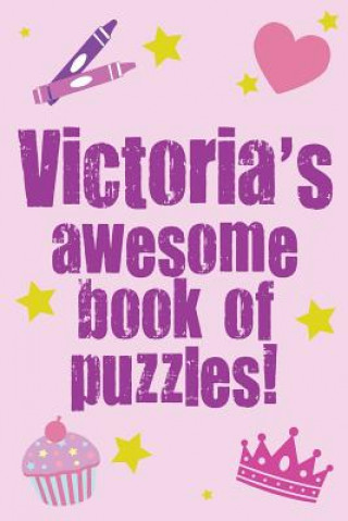Carte Victoria's Awesome Book Of Puzzles! Clarity Media