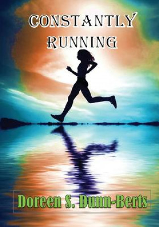 Βιβλίο Constantly Running Doreen S Dunn-Berts