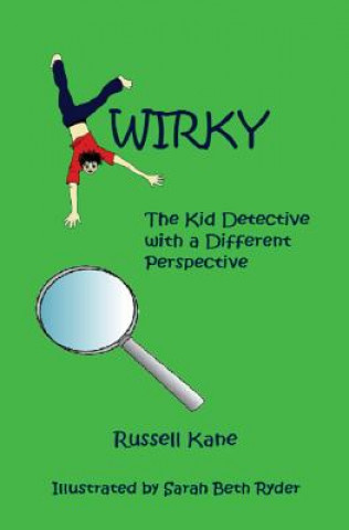 Книга Kwirky: The Kid Detective with a Different Perspective Russell Kane