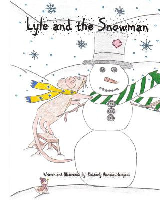 Kniha Lyle and The Snowman Kimberly Vincent-Hampton