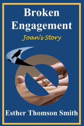 Kniha Broken Engagement - Joan's Story Esther Thomson Smith