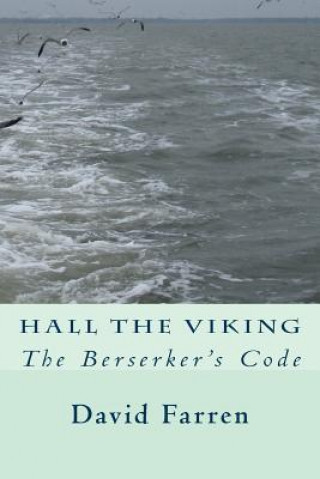 Книга Hall the Viking: The Berserker's Code David Farren