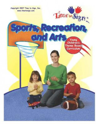 Kniha Young Children's Theme Based Curriculum: Sports, Recreation, and Arts Michael S Hubler Ed S