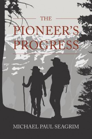 Knjiga The Pioneer's Progress Michael Paul Seagrim