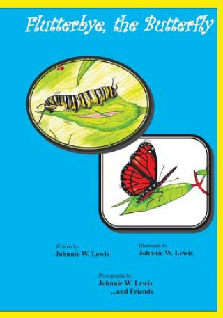 Boek Flutterbye, the Butterfly Johnnie W Lewis