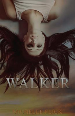 Knjiga Walker Michelle Flick