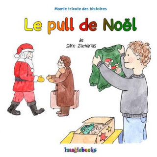Kniha Le pull de Noel Silke Zacharias